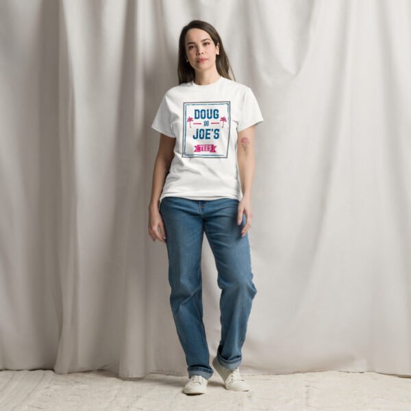 Doug and Joe's Unisex Classic Tee - Image 7